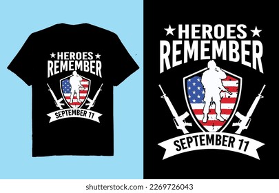 Hero erinnern sich noch am 11. September - Patriotic T-Shirt-Design, Vektorgrafik