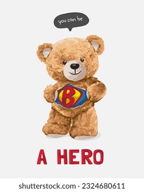 hero slogan with bear doll super hero vector illustration