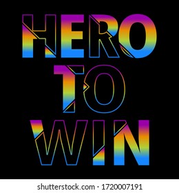 Hero to win abstract gradient,Graphic design print t-shirts sport fashion,vector,poster,card