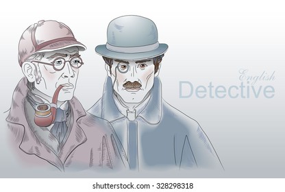 The heroes of the novel by Arthur Conan Doyle. Detective Sherlock Holmes and Dr. Watson. Vector illustration.