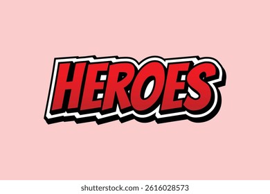 'heroes' word text effect design