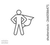 Heroic man with cape icon, superhero symbol in thin line style, bravery and super power representation, proud confident pose. Editable stroke
