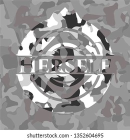 Herself on grey camo texture