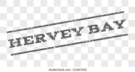 Hervey Bay watermark stamp. Text caption between parallel lines with grunge design style. Rubber seal stamp with dirty texture. Vector grey color ink imprint on a chess transparent background.