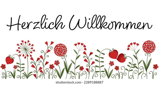 Herzlich Willkommen - German text - Welcome. Greeting card with flowers made of red hearts.