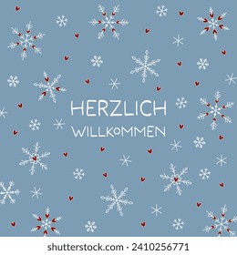 Herzlich Willkommen - Text in deutscher Sprache - Herzlich willkommen. Square Grußkarte mit Schneekristallen und Herzen auf hellblauem Hintergrund.