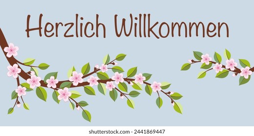 Herzlich Willkommen - text in German language - A warm welcome. Greeting card with cherry blossom branches.