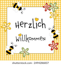 Herzlich Willkommen - text in German language - A warm welcome. Square card with a yellow and white checkered frame, bees and flowers.