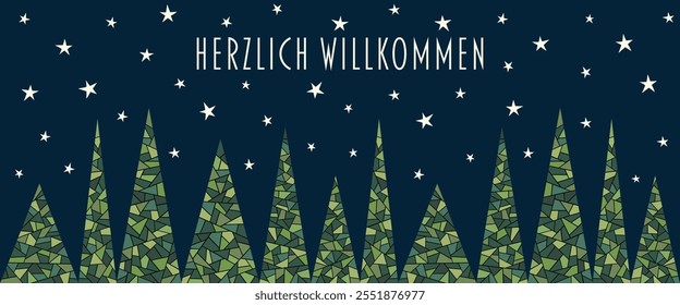 Herzlich Willkommen - text in German language - A warm welcome. Banner with abstrakt fir trees in front of a starry sky.