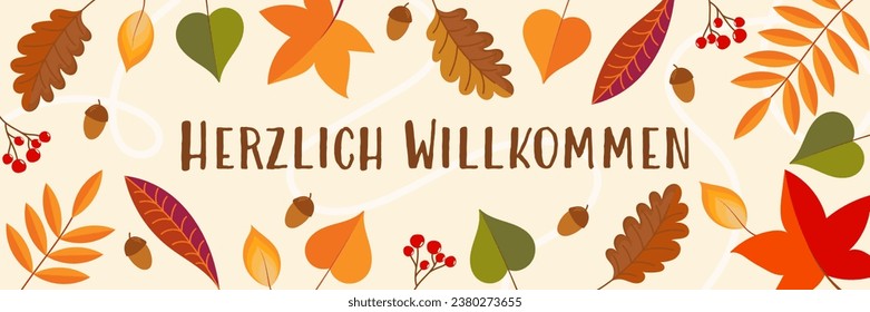 Herzlich Willkommen - text in German - Welcome.Greeting card with colorful leaves, acorns and berries.