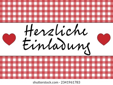 Herzliche Einladung - text in German language - Cordial invitation. Invitation card with hearts and red and white checkered background.