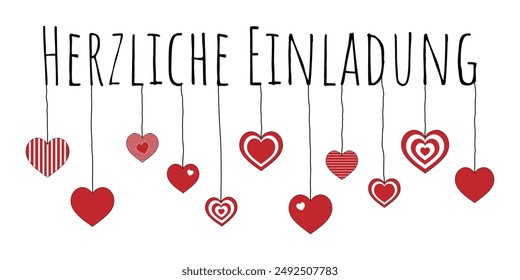 Herzliche Einladung - text in German language - Cordial invitation. Card with hanging hearts.