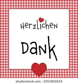  Herzlichen Dank - German thank you phrase - Thank you. Thank you card with hearts and a red and white checkered frame.