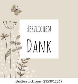 Herzlichen Dank  - German thank you phrase - Thank you. Thank you card with lovingly drawn flowers and butterfly in sand tones.