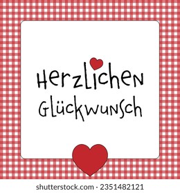 Herzlichen Glückwunsch - text in German language - Congratulations. Greeting card with hearts and a red and white checkered frame.