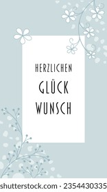 Herzlichen Glückwunsch - text in German language - Congratulations. Greeting card with floral design in light blue tones.