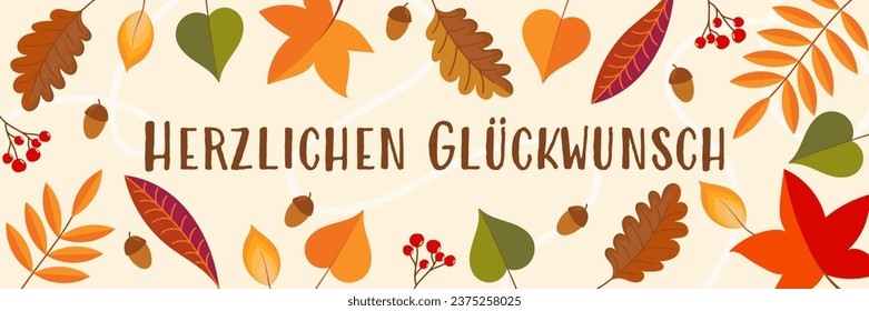 Herzlichen Glückwunsch - text in German language - Congratulations. Autumnal greeting card with leaves, acorns and berries.