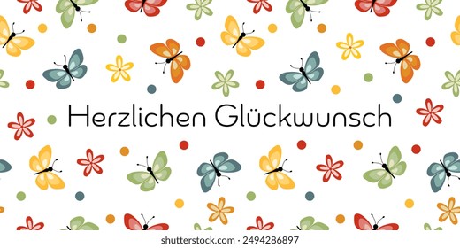 Herzlichen Glückwunsch - text in German language - Congratulations. Cheerful card with colorful butterflies, flowers and dots.