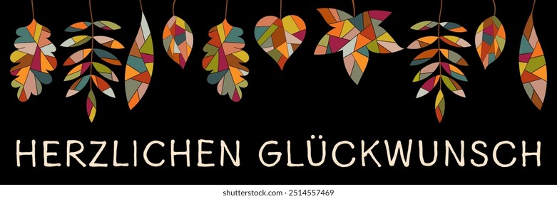 Herzlichen Glückwunsch - texto em língua alemã - Parabéns. Banner com folhas coloridas sobre um fundo preto.