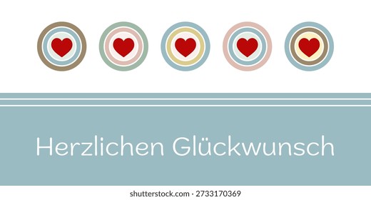 Herzlichen Glückwunsch - texto en alemán - Felicitaciones. Tarjeta de felicitación con corazones rojos en círculos de colores pastel.