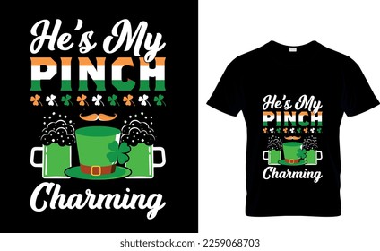 he's my pinch charming St. Patrick's Day Sublimation. Typography Cricut Craft