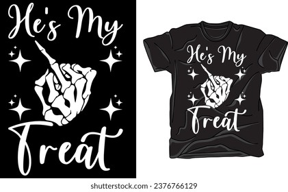 He's My Treat Skeleton,Funny Halloween Costume Shirts, Lazy costumes Halloween Party shirts