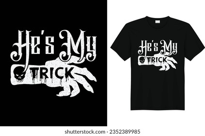 He's My Trick, Halloween Tees, Boo Halloween Shirt, Pumpkin, Spider, Halloween T-shirt, Retro groovy, Stay Spooky, Greeting Card, Poster, and Mug Design.