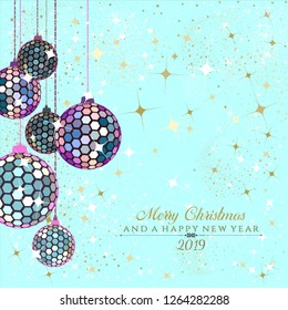 Hexagon disco balls in iridescent and gold with stars and sparkles on a teal trendy background with the text Merry Christmas and a Happy New Year 2019
