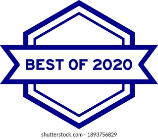 Hexagon vintage label banner in blue color with word best of 2020 on white background