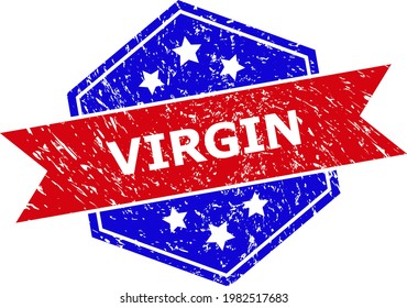 Hexagon VIRGIN seal stamp. Flat vector blue and red bicolor grunge seal stamp with VIRGIN text inside hexagon shape, ribbon used. Rubber imitation with grunge style, on a white background.