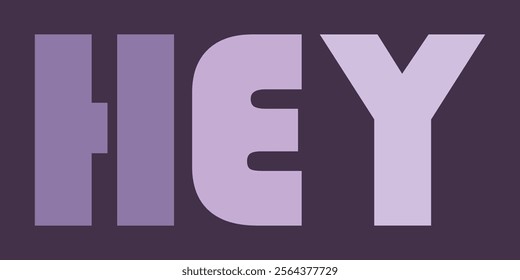 HEY ! 2D text with simple background .