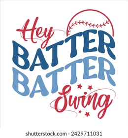 HEY BATTER SWING  BASEBALL T-SHIRT DESIGN  