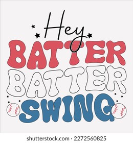 Hey Batter Batter Swing shirt, Happy Baseball, Baseball Svg, Vintage, Svg Design, Cutting File, Cricut, Sticker, Mug, Slogan T-shirt, T-shirt Design ,