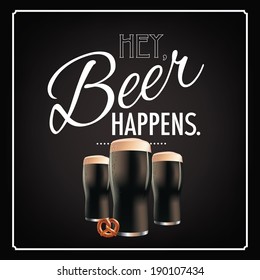 Hey beer happens design EPS 10 vector, grouped for easy editing. No open shapes or paths.