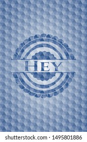Hey blue badge with geometric background. Vector Illustration. Detailed.