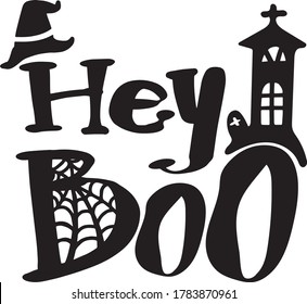 Hey boo.Hand drawn lettered calligraphy design,Cutting File & Printable.