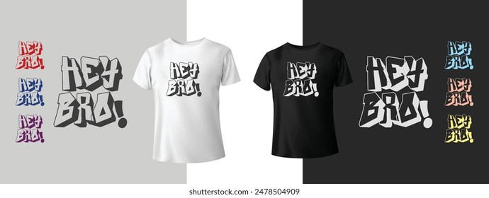 Hey Bro Typografie T-Shirt Design. Vektorillustration Design für Modegrafik, T-Shirt Prints. Slogan-Text. Klassische Typografiezeichnung. Typografie-Graffiti-Stil. T-Shirt-Attrappe 