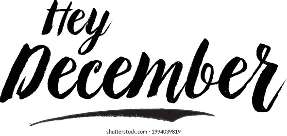 Hey December Calligraphy Black Color Text On White Background