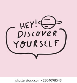 Hey! Discover yourself. Badge. Vector illustration on pink background.