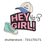 hey girl slogan  with cute hat, sneakers, hand drawn style . vector illustration