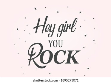 Hey Girl You Rock Lettering Star Vector