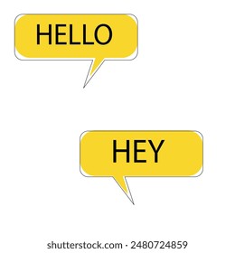 Hey, Hello and oh yes text speech bubble. Hey you, hi, hello, psst. Yes you word on text box. Vector illustration. Hand drawn quote.