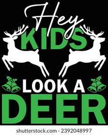 "Hey kids look a deer" EPS vector file