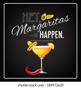 Hey Margaritas Happen design EPS 10 vector, grouped for easy editing. No open shapes or paths.