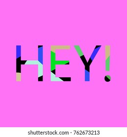hey on cold pink background