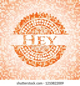 Hey orange mosaic emblem