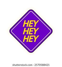 Hey phrase pop art sticker