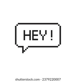 Hey pixel art lettering typography in speech bubble on white background.