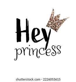 Hola Princesa con letras de corona para la prensa, diseño de camisetas y ropa de niña. Impresión de prendas de vestir de princesa. Logo de Princess, etiqueta, inscripción. Ilustración del vector