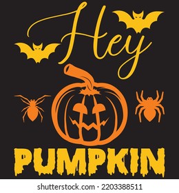 hey pumpkin t shirt design